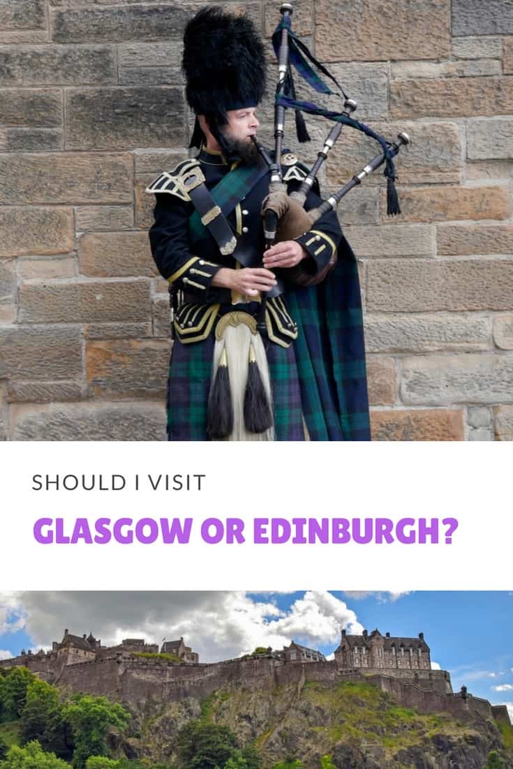 Should I Visit Glasgow or Edinburgh?